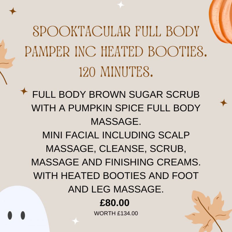 Spooktacular Full Body Pamper inc Heated Booties.
