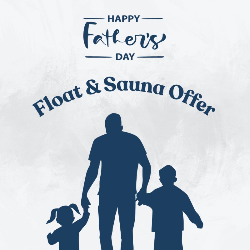 Father's Day Float & Free Infrared Sauna session